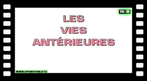 Les Vies Antérieures - Réincarnation
