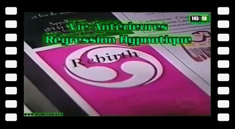 Vie Antérieures - Régression Hypnotique