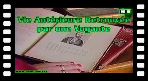 Vie Antérieure Retrouvée par une Voyante