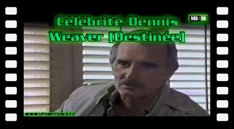 Célébrité : Dennis Weaver [Destinée]