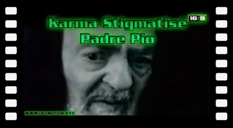 Karma Stigmatisé - Padre Pio