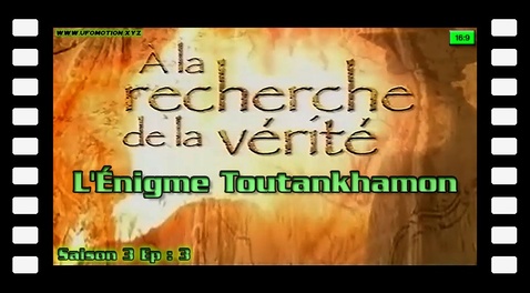 L'Énigme Toutankhamon - S03E03 A la recherche de la vérité