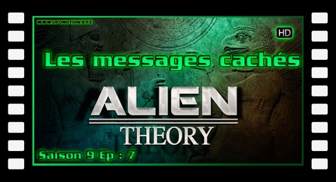 S09E07 Les messages cachés HD Alien Theory