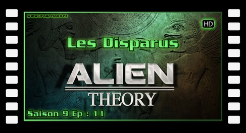 S09E11 Les Disparus - HD Alien Theory