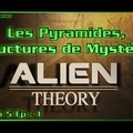 Alien Theory S05E01 Les Pyramides, Structures de Mystères