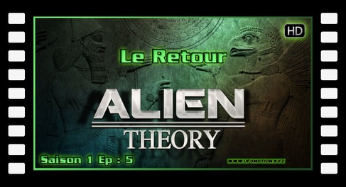 Alien Theory S01E05  - Le retour  HD (Final)