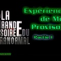 La Grande Soirée du Paranormal 1 (partie 1) Expériences de mort provisoire NDE