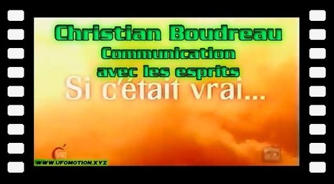 Christian Boudreau - Communication avec les esprits