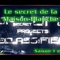 Ovnis : Classés top secret - Le secret de la Maison-Blanche