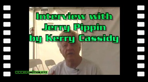 Interview with Jerry Pippin by Kerry Cassidy