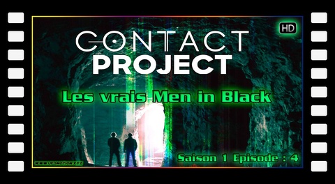Les vrais Men in Black - Contact Project S01E04