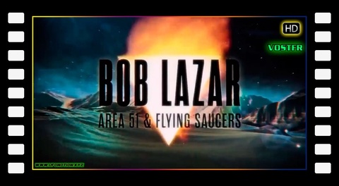 Bob Lazar : Zone 51 et soucoupes volantes (vostfr)