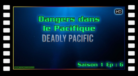S01E06 - Dangers dans le Pacifique