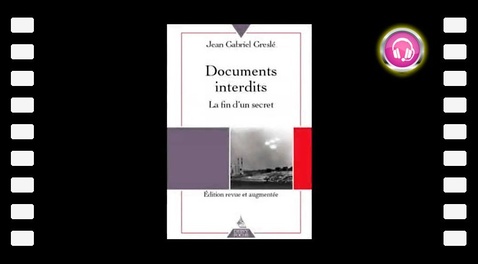 Documents interdits, la fin d'un secret (avec Jean-Gabriel Greslé)