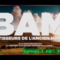 S01E03 (final) Bâtisseurs de l'ancien monde