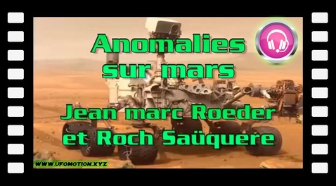 Anomalies sur mars - Jean marc Roeder et et Roch Saüquere (audio)