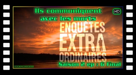 S02E06 (final) Ils communiquent avec les morts