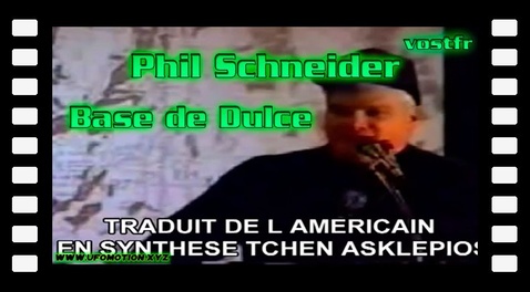 Phil Schneider témoignage sur la Base de Dulce - nov. 1995