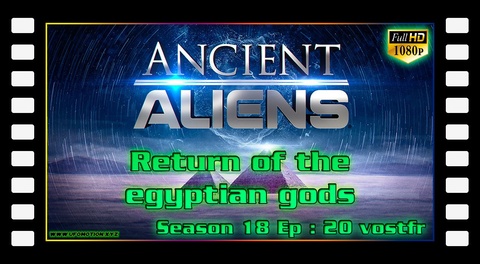 S18E20 Le retour des dieux égyptiens - Return of the egyptian gods (vostfr)