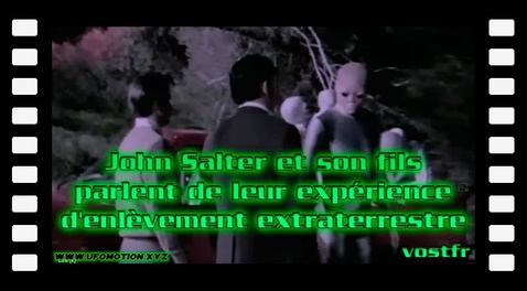 John Salter et son fils parlent de leur expérience d'enlèvement extraterrestre (vostfr Google)