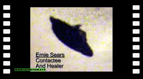 Ufo Abduction Experieces Ernie Sears Contactee