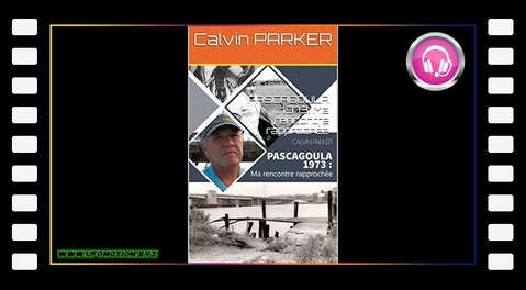 Calvin Parker : Pascagoula 1973, ma rencontre rapprochée