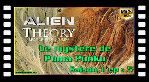 S01E05 Le mystère de Puma Punku