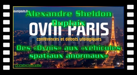 Alexandre Sheldon Duplaix - Des Ovnis aux véhicules aérospatiaux anormaux. 7 janvier 2019