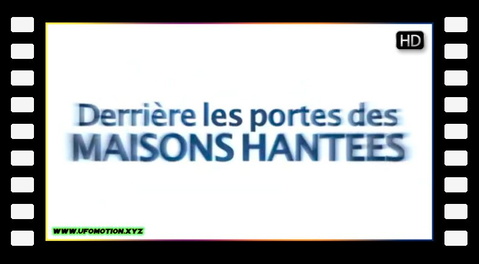 Dossier Paranormal - Derrière les portes des maisons hantées