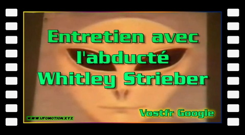 Entretien avec l'abducté Whitley Strieber, et dans les coulisses du film Communion de 1989 (vostfr youtube)
