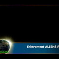 Enlèvement Aliens réels  - Vie extraterrestre