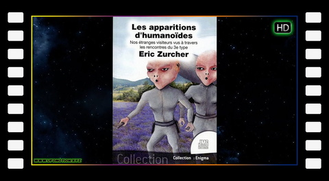 Eric Zurcher - Les apparitions d'humanoïdes - Annecy avril 2020