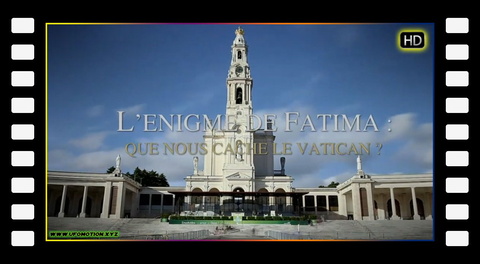 L'énigme de Fatima - Que nous cache le Vatican ? (2023)