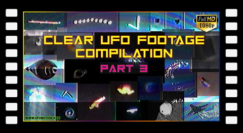 Clear UFO Footage Compilation - PART 3