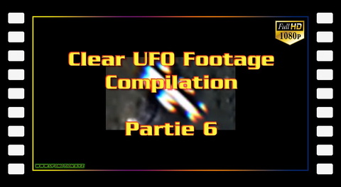Clear UFO Footage Compilation - PART 6