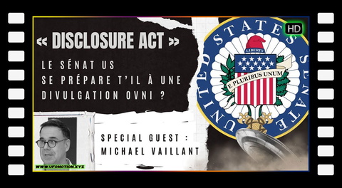  "Disclosure Act" Le sénat US se prépare t’il à une divulgation OVNI ?