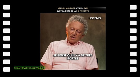 NELSON MONFORT A VU UN OVNI JUSTE À CÔTÉ DE LUI, IL RACONTE