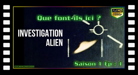 S01E01 Sur la trace des ovnis - Que font-ils ici ?