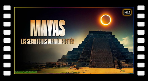 MAYAS : les secrets des dernières cités (2023)