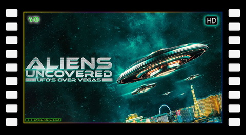 Aliens Uncovered - UFOs Over Vegas (2023) VO