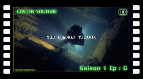 S01E06 The Alaskan Titanic (vo)