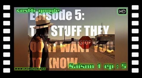 S01E05 The Stuff They Don't Want You to Know (vostfr google)
