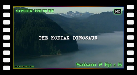 S02E06 The Kodiak Dinosaur and Disappearing Planes (vo)