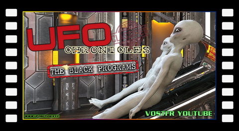 UFO Chronicles : The Black Programs (2018) vostfr youtube