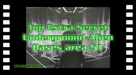 Top Extra Secret Underground Alien Bases area 51