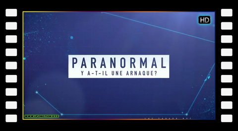 Paranormal - Y-a-t-il une arnaque ? (2017)