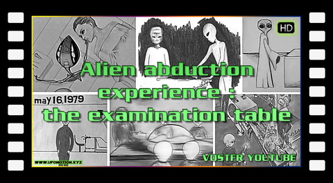 Alien Abduction Experience The Examination Table (vostfr youtube)