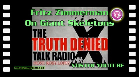 Fritz Zimmerman On Giant Skeletons And The Book The Nephilim Chronicles (vostfr youtube)