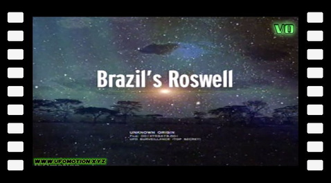 UFO Files - Brazil's Roswell (vo)