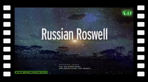 UFO Files - Russian Roswell (vo)